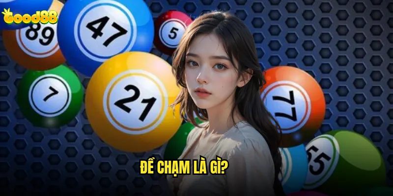 Đề chạm là gì