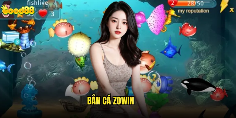 Bắn cá Zowin good88 có vượt trội hơn các game bắn cá khác? 8 Bắn cá Zowin