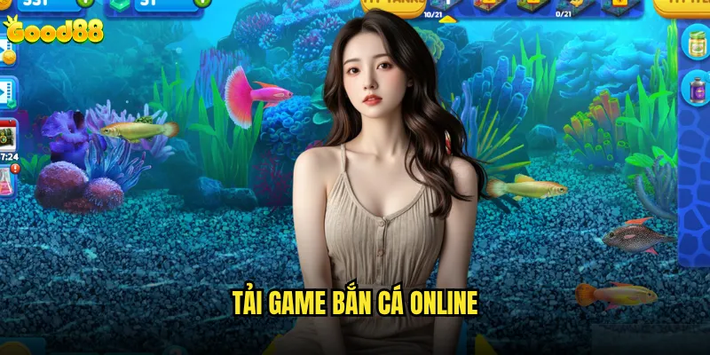 Tải game bắn cá online good88 có an toàn cho thiết bị di động? 7 Tải game bắn cá online